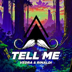 Vedra & Rinaldi - Tell Me (Original Mix) [MUSTACHE CREW RECORDS]