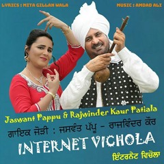 Internet Vichola - Rajwinder Kaur Patiala & Jaswant Pappu
