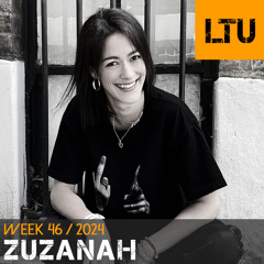ZUZANAH - WEEK-46 | 2024 LTU-Podcast