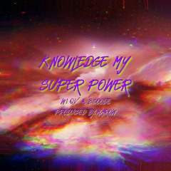 Knowledge My Super Power (feat. QV & B.Goode) [Prod by. Marow]
