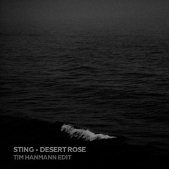 Sting-Desert Rose (Tim Hanmann Edit)