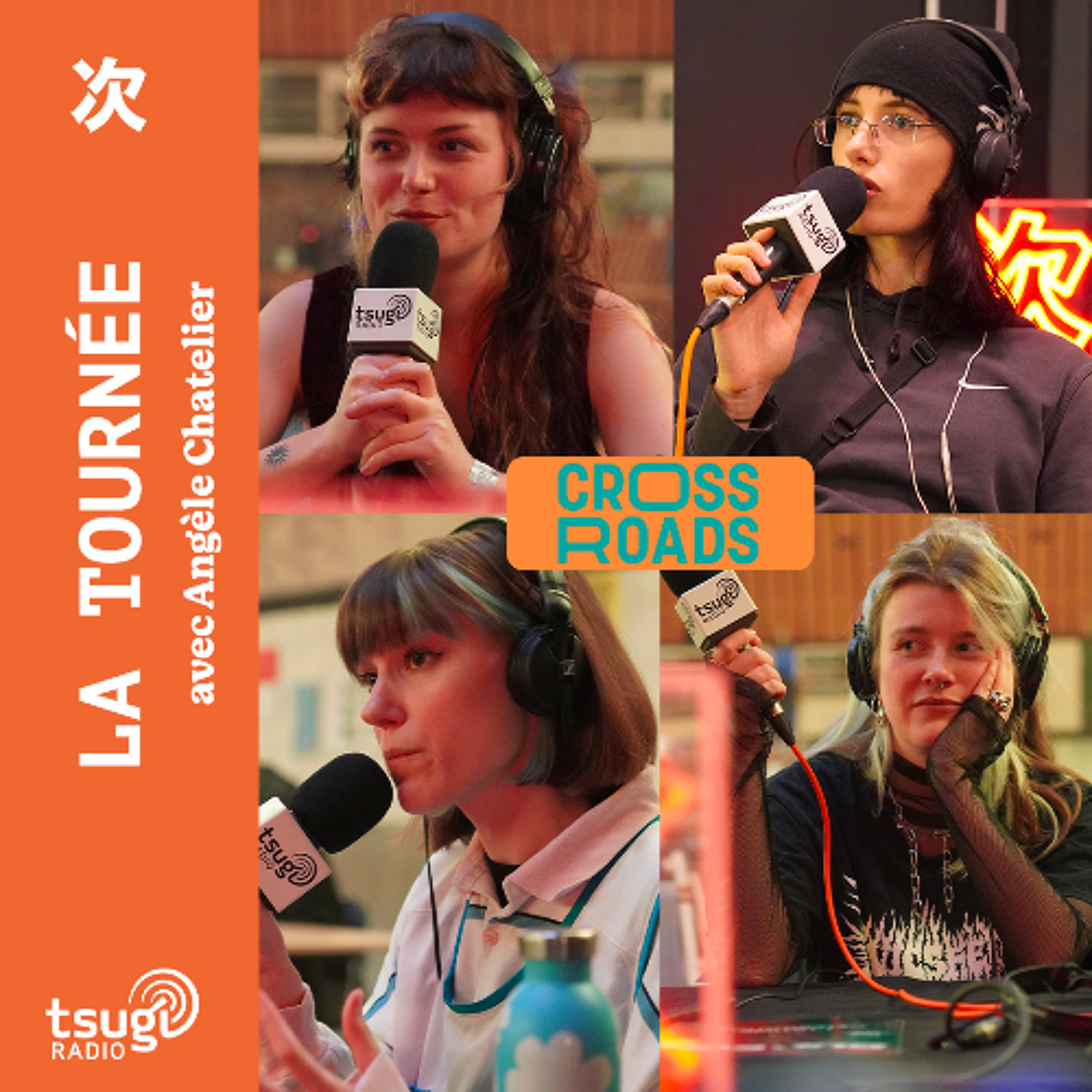 La Tournée en direct du Crossroads avec Le Talu, Anaysa, Julie Rains, Lou K, Arkange, Bleu Berline et NORD//NOIR