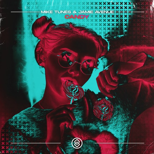 Mike Tunes & Jamie Avenue - Candy
