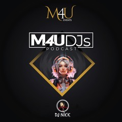 M4U DJs Monthly Podcast - September 2024 - Ft. DJ Nick ‪@DJNickWorldWide‬