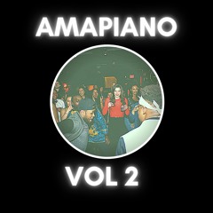Amapiano Vol 2 2020 (MFR Souls, Kabza De Small, Maphorisa, Kelvin Momo, Vigro Deep)