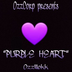 Purple Heart - OzzWokk (OzzMoses & OonWokk)