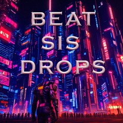 BEAT SIS DROPS [FUN TRACKS #4]
