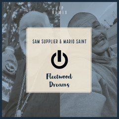 Fleetwood Dreams - Sam Supplier & Mario Saint (Free Download)