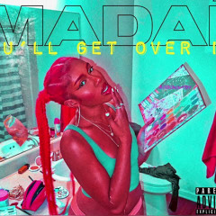 Madaí ChaKell- You’ll Get Over It (Prod. by @StefanDismond Mixed by @Ready.Carleaux)