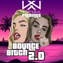 Kenza Bounce Bitch 2.0