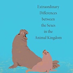View PDF Odd Couples: Extraordinary Differences between the Sexes in the Animal Kingdom by  Daphne J