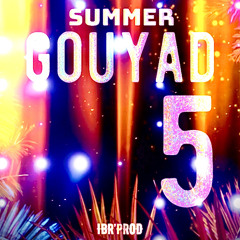 IBR’Prod - SUMMER GOUYAD 5