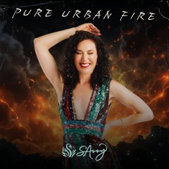 Pure Urban Fire - SAvvy in the Flow