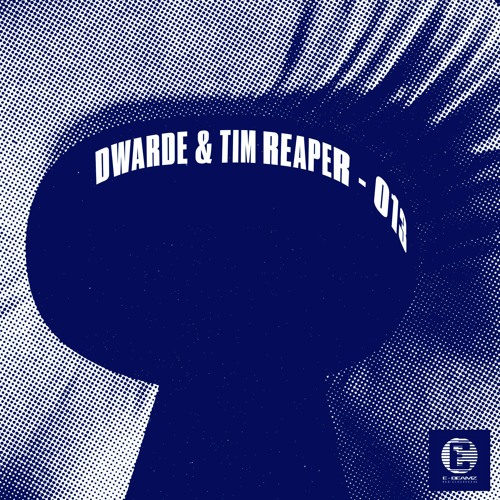 Dwarde & Tim Reaper - 013