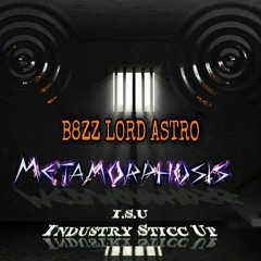 B8ZZ LORD ASTRO - Metamorphosis (Uncut)