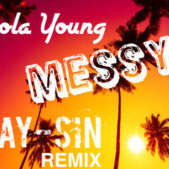 Messy (JAY-SIN Remix)