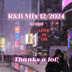 R&B,Afro,HipHop  12/2024  DJ nigel