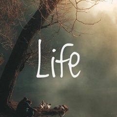 Life