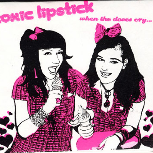 hands up who wants some pie -Toxic Lipstick