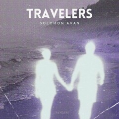 Travelers Ft. Steelyvibe