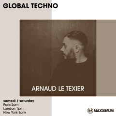 Maxximum Radio - Global Techno (February 2024) - Arnaud Le Texier