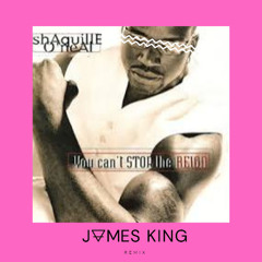 You Can't Stop The Reign - James King Remix