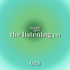 Smiliño Radio Episode 019 ft. The Listening Co