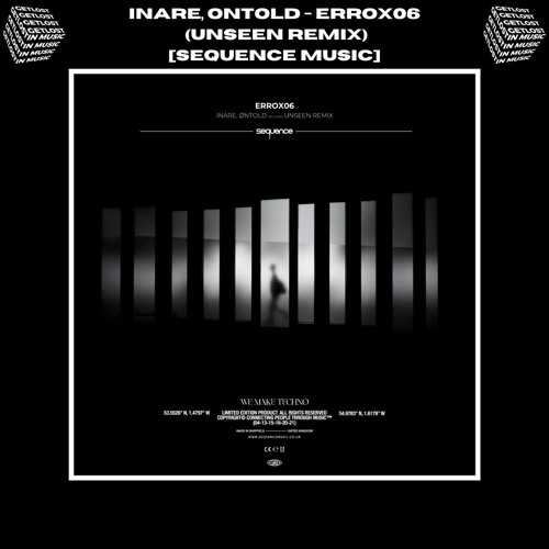 PREMIERE // INARE, Øntold - Errox06 (Unseen. Remix) [Sequence Music]
