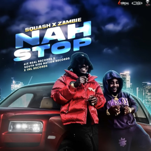 Squash, Zambie - Nah Stop  Official Audio