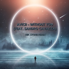 Without You (feat. Sandro Cavazza) [Nik Stone Remix] - Snippet