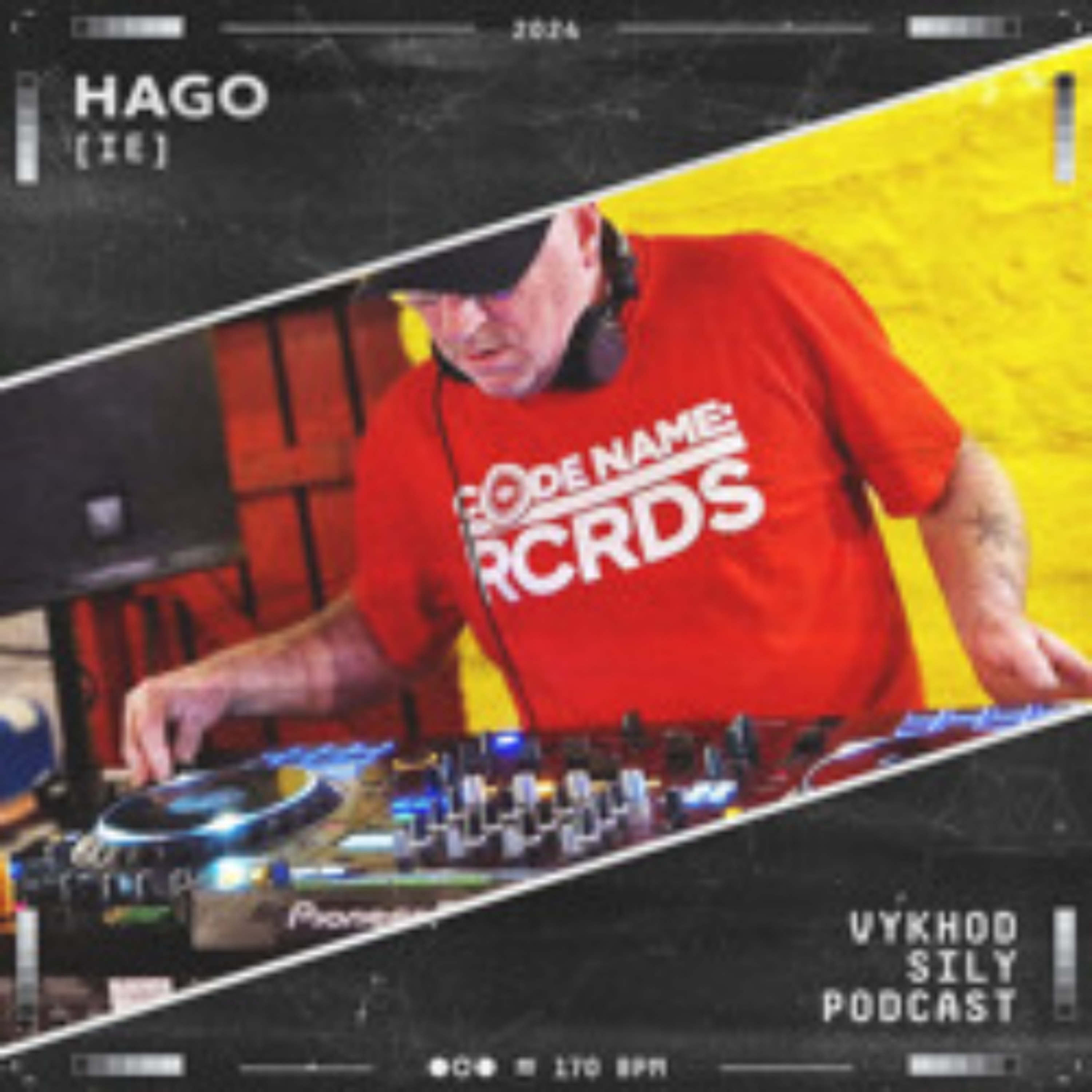 Vykhod Sily Podcast - Hago Guest Mix episode artwork