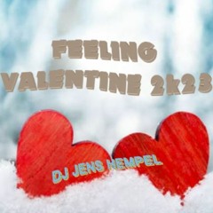 Feeling Valentine 2k23 By DJ Jens Hempel