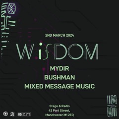 Wisdom @ Stage & Radio -  2nd March 2024 - Bushman