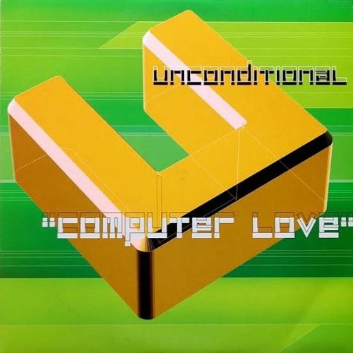 Unconditional - Computer Love
