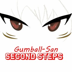 Gumball-San - Second Steps