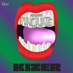 Kizer - Punctuate