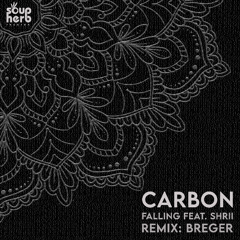 [SNIPPET]_Carbon_-_Falling_feat._Shrii_(_Breger_Remix_)
