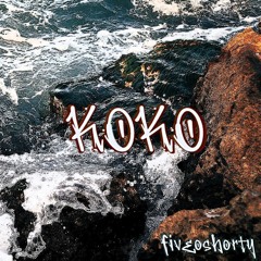 fiveoshorty - KOKO