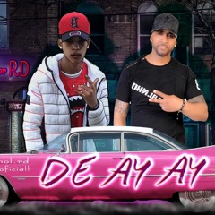 El menol rd X La fama "De Ay Ay"