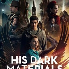 [UPDATED]» His Dark Materials : À la croisée des mondes Saison 3 Series en Streaming VF Gratuit