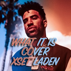 What It Is  - KYLE (Cover) @xsetladen