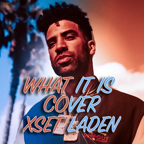 What It Is  - KYLE (Cover) @xsetladen