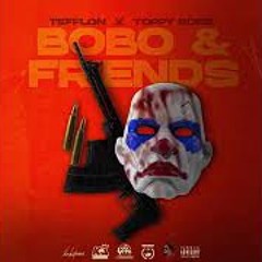 Tefflon X Toppy Boss - Bobo & Friends (Magnet Radio Edit)