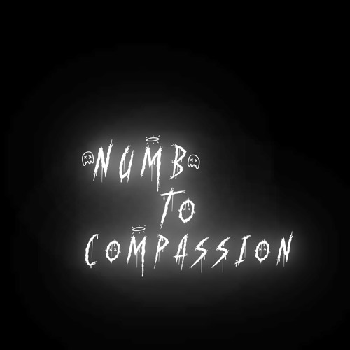 Numbtocompassion
