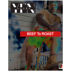 YFNSOSSA - Beef To Roast