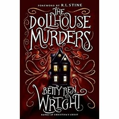 DOWNLOAD ⚡️ eBook The Dollhouse Murders (35th Anniversary Edition)