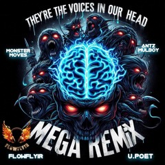 They're The Voices In My Head Mega Remix - Ft. U.Poet, Antz Mulboy and Monster Moves