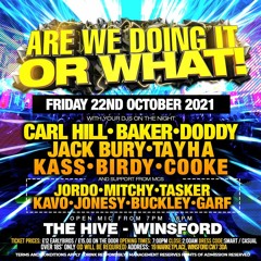 Are We Doing It Or What @ The Hive Winsford 22/10/21 Promo - DJ Jack Bury