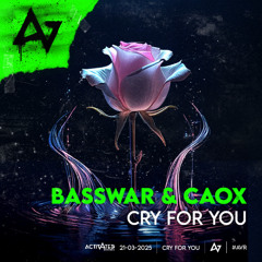 BassWar & CaoX - Cry For You (Hardstyle)