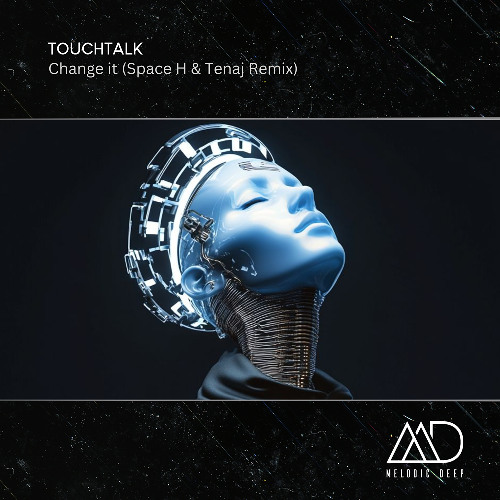 FREE DOWNLOAD: TouchTalk - Change it (Space H & Tenaj Remix)